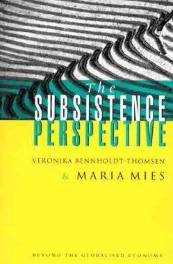 【预售】The Subsistence Perspective: Beyond the Globalized