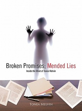 【预售】Broken Promises; Mended Lies: Inside the Mind of