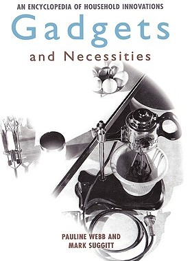 【预售】Gadgets and Necessities: An Encyclopedia of