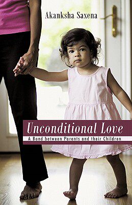 【预售】Unconditional Love: A Bond Between Parents and Their