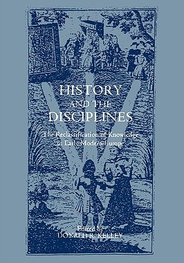 【预售】History and the Disciplines: The Reclassification of