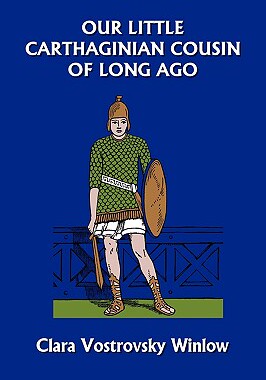 【预售】Our Little Carthaginian Cousin of Long Ago