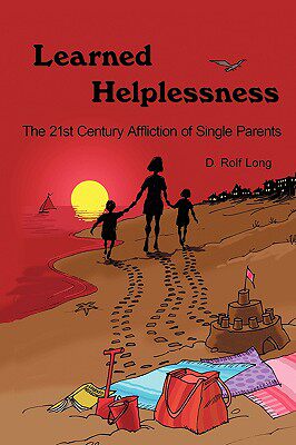 【预售】Learned Helplessness: The 21st Century Affliction of