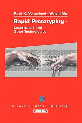 【预售】Rapid Prototyping: Laser-Based and Other