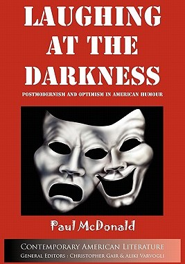 【预售】Laughing at Darkness: Postmodernism and Optimism in