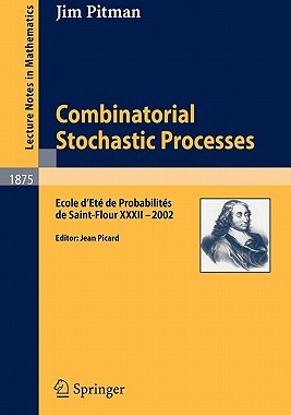 【预售】Combinatorial Stochastic Processes: Ecole D'Ete de