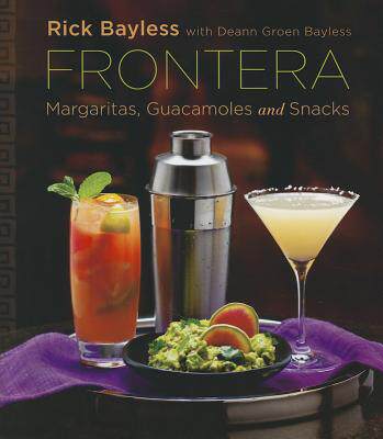 【预售】Frontera: Margaritas, Guacamoles and Snacks