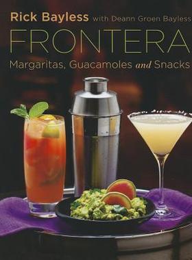 【预售】Frontera: Margaritas, Guacamoles and Snacks