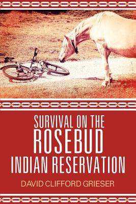 【预售】Survival on the Rosebud Indian Reservation