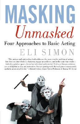 【预售】Masking Unmasked: Four Approaches to Basic Acting