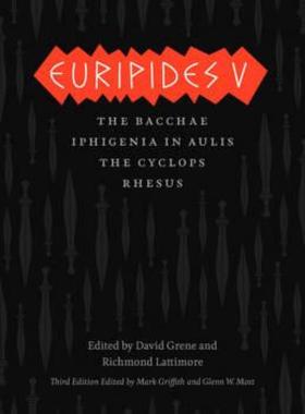 【预售】Euripides V: Bacchae, Iphigenia in Aulis, the Cyclops, Rhesus
