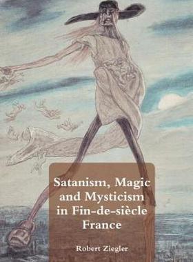 【预售】Satanism, Magic and Mysticism in Fin-de-Siecle