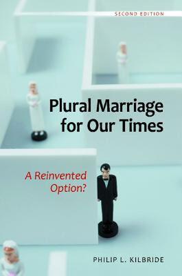 【预售】Plural Marriage for Our Times: A Reinvented Option?