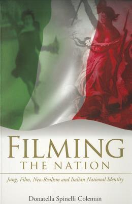 【预售】Filming the Nation: Jung, Film, Neo-Realism and