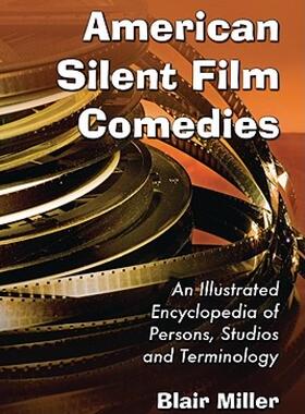 【预售】American Silent Film Comedies: An Illustrated