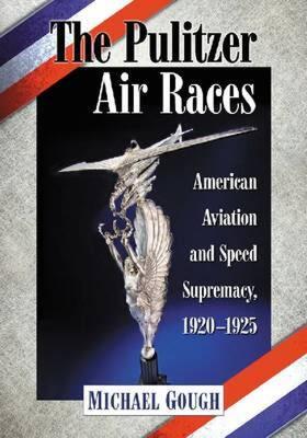 【预售】The Pulitzer Air Races: American Aviation and Speed