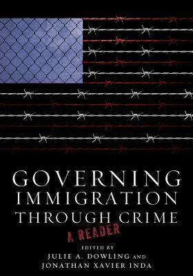 【预售】Governing Immigration Through Crime: A Reader