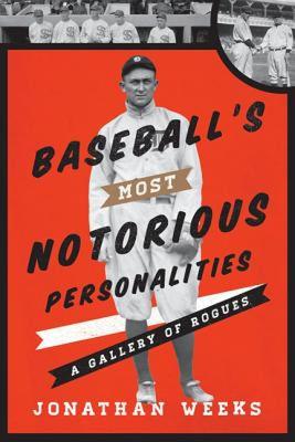 【预售】Baseball's Most Notorious Personalities: A Gallery