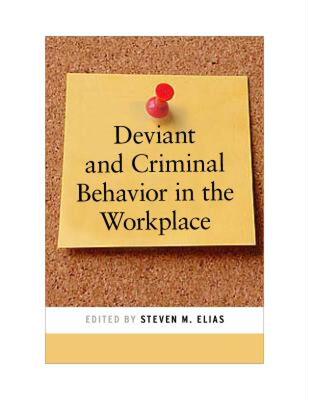 【预售】Deviant and Criminal Behavior in the Workplace