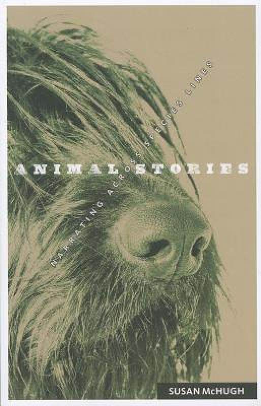 【预售】animal stories: narrating across species lines