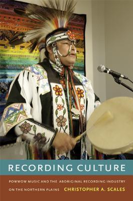 【预售】Recording Culture: Powwow Music and the Aboriginal