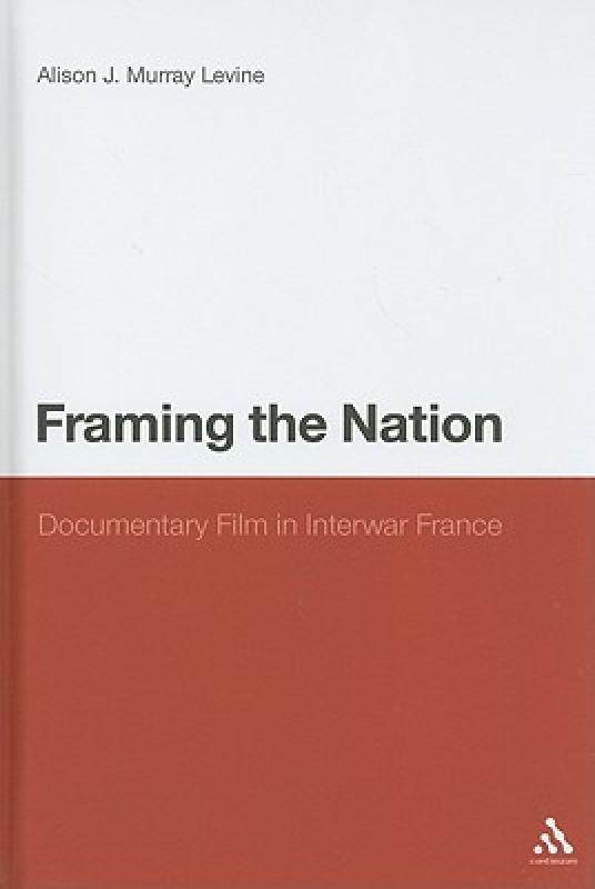 【预售】framing the nation: documentary film in interwar