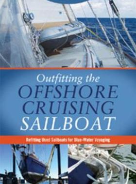 【预售】Outfitting the Offshore Cruising Sailboat: Refitting