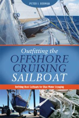 【预售】Outfitting the Offshore Cruising Sailboat: Refitting