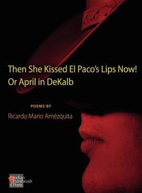 【预售】The She Kissed El Paco's Lips Now! or April in