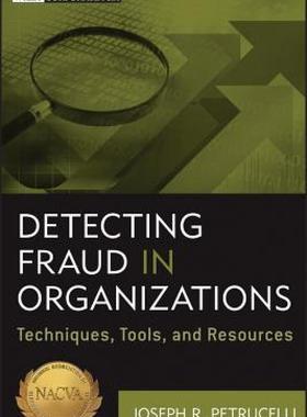 【预售】Detecting Fraud in Organizations: Techniques, Tools