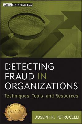 【预售】Detecting Fraud in Organizations: Techniques, Tools