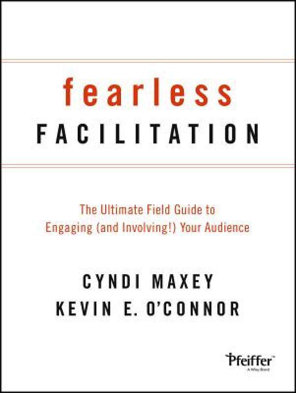 【预售】fearless facilitation: the ultimate field guide to