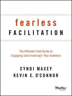 【预售】Fearless Facilitation: The Ultimate Field Guide to