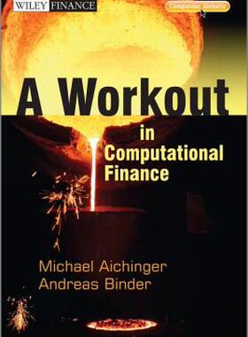 【预售】A Workout in Computational Finance, (with Website)