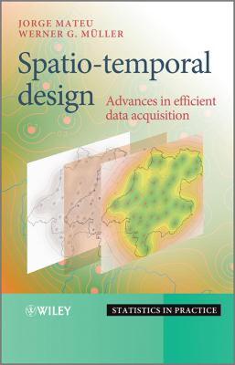 【预售】Spatio-Temporal Design: Advances in Efficient Data