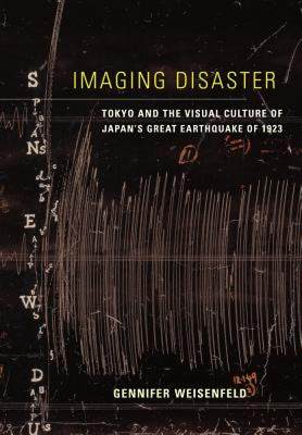 【预售】Imaging Disaster: Tokyo and the Visual Culture of
