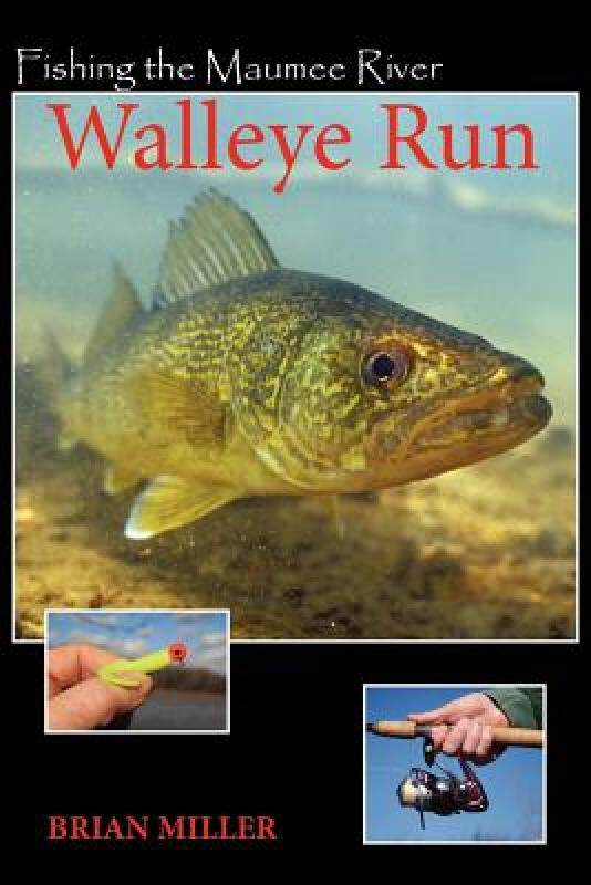 【预售】Fishing the Maumee River Walleye Run