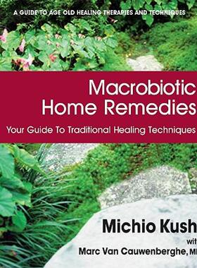 【预售】Macrobiotic Home Remedies: Your Guide to Traditional