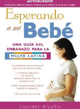 【预售】Esperando a Mi Bebe: Una Gu?a del Embarazo Para La