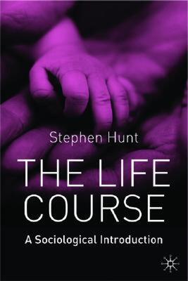 【预售】The Life Course: A Sociological Introduction