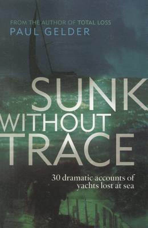 【预售】Sunk Without Trace: 30 Dramatic Accounts of Yachts