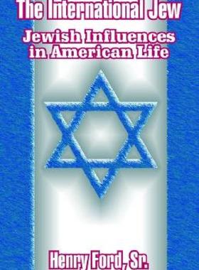 【预售】The International Jew: Jewish Influences in American