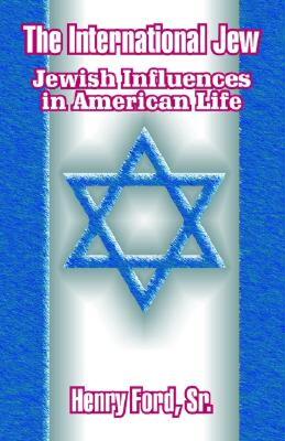 【预售】The International Jew: Jewish Influences in American