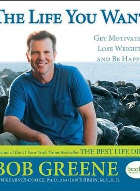 【预售】The Life You Want: Get Motivated, Lose Weight, and