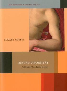 【预售】Beyond Discontent: 'Sublimation' from Goethe to