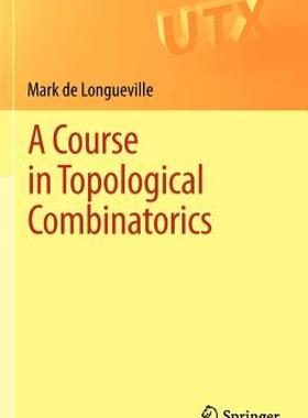 【预售】A Course in Topological Combinatorics