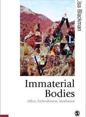 【预售】Immaterial Bodies: Affect, Embodiment, Mediation