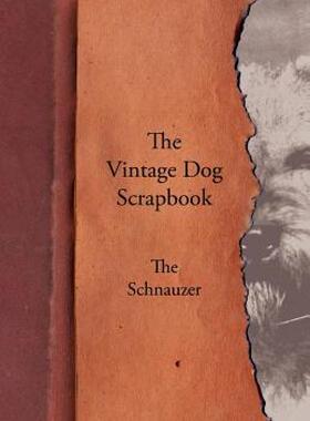 【预售】The Vintage Dog Scrapbook - The Schnauzer