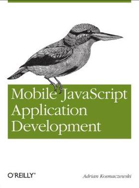 【预售】Mobile JavaScript Application Development: Bringing