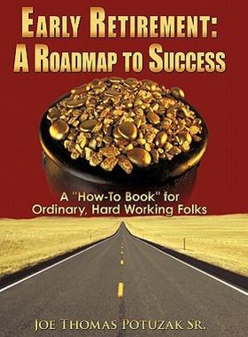 【预售】Early Retirement: A Roadmap to Success: A 